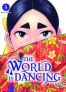 The World Is Dancing T.5