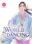 The World Is Dancing T.6