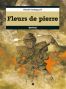 Fleurs de pierre T.5