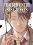 Entre tes griffes T.3