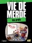 Vie de merde T.10