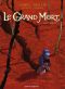 Le grand mort T.1