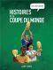 Histoires incroyables de la Coupe du Monde en BD