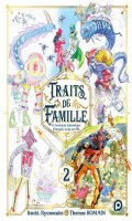 Traits de famille - le bestiaire fantastique d'un pre et de ses fils