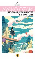 Pigeons, escargots et tortues