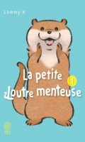 La petite loutre menteuse T.1