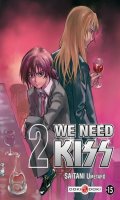 We Need Kiss T.2