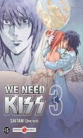 We Need Kiss T.3