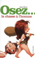 Osez... la chasse  l'homme