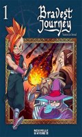 Bravest Journey T.1