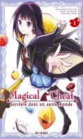 Magical cheat - sorcire dans un autre monde T.1