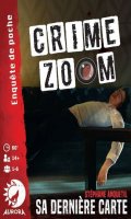Crime Zoom : Sa Dernire Carte