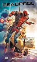 Deadpool : Badder Blood