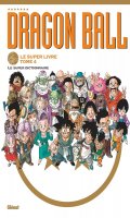 Dragon Ball - Le super livre T.4