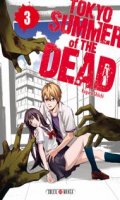 Tokyo summer of the dead T.3