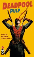 Deadpool Pulp T.1