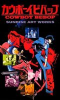 Cowboy bebop - Sunrise art works