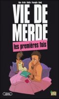 Vie de merde T.1