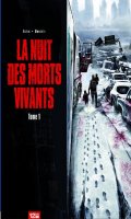 La nuit des morts vivants T.1