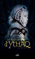 Les naufrags d'Ythaq - coffret 2