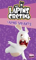 Les lapins crtins T.10