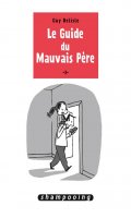 Le guide du mauvais pre T.3