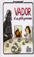 Dark Vador et sa petite princesse