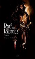 Le roy des Ribauds T.1