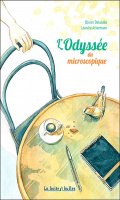 L'odysse du microscopique