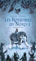 Les royaumes du nord T.2
