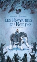 Les royaumes du nord T.2