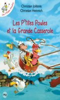 Les p'tites poules - Les p'tites poules et la grande casserole - poche