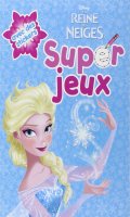 La reine des neiges - Super jeux Elsa