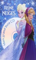 La reine des neiges - Mon grand livre CD