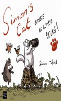 Simon's cat - envers et contre tous !