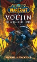 World of warcraft - Vol'jin les ombres de la horde