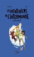 Les aventuriers de l'intermonde T.1