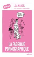 Sociorama - La fabrique pornographique