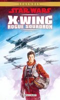 Star wars - X-wing rogue squadron - intgrale T.1