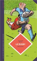 La petite bdthque des savoirs - Le rugby