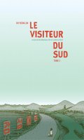 Le visiteur du sud T.1