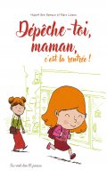 Dpche-toi maman c'est la rentre !