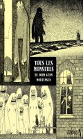 Tous les monstres - intgrale