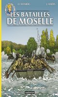 Les reportages de Lefranc - les guerres de Moselle