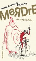 Merdre - Jarry le pre d'Ubu