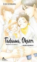 Tadaima Okaeri - bienvenue  la maison ! T.2