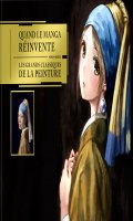 Quand le manga rinvente les grands classiques de la peinture