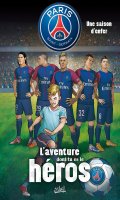 PSG - l'aventure dont tu es le hros