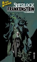 Black Hammer prsente - Sherlock Frankenstein et la ligue du mal