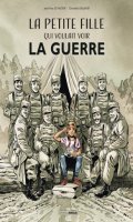 La petite fille qui voulait voir la guerre